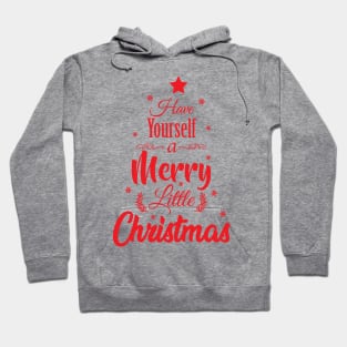 Have Yourself a Merry Christmas Hoodie